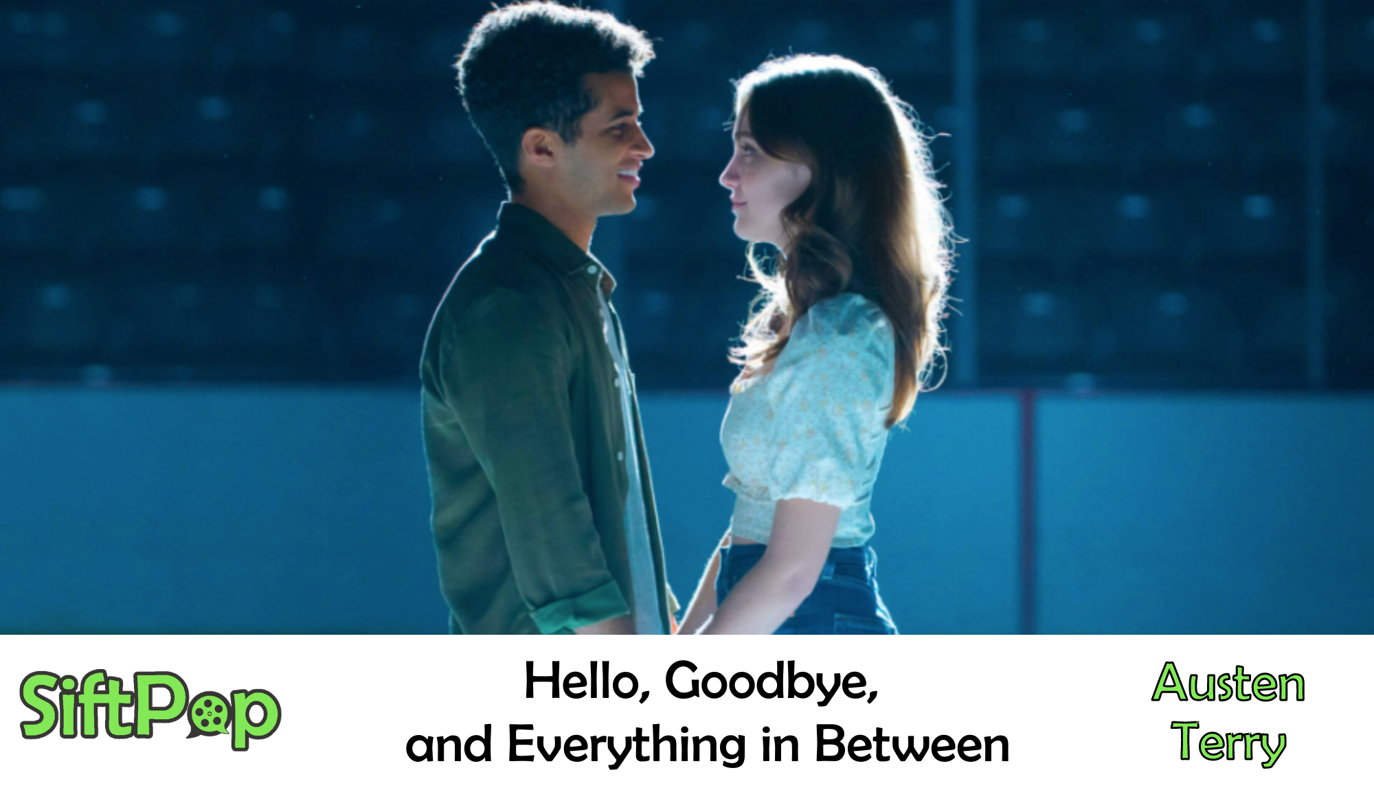 A Review Of Hello Goodbye And Everything In Between