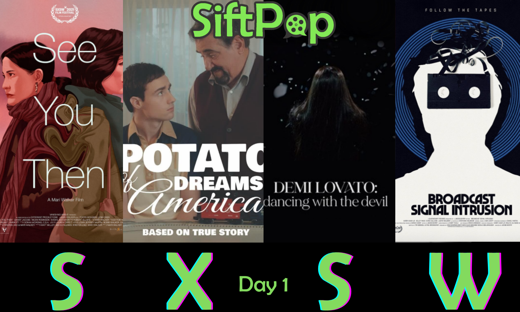 SiftPopSOUTH BY SOUTHWEST DAY 1 (MOVIE REVIEWS)