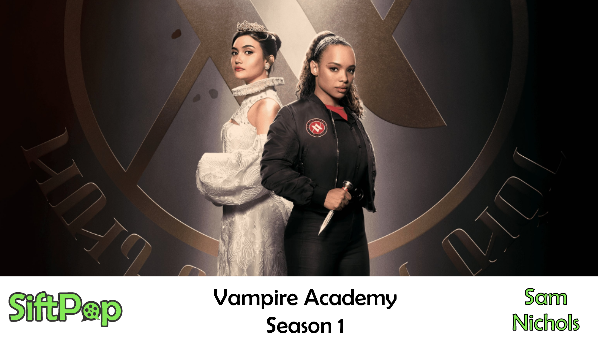 SiftPop|Vampire Academy (Streaming Show Review)